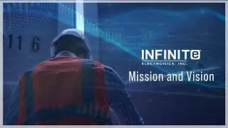 Infinite Electronics: Our Mission and Vision