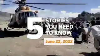 June 22, 2022: Afghan quake kills 1000, Senate advances gun legislation, Kharkiv, Jan. 6, Alabama