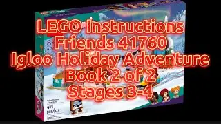 LEGO Instructions - 41760: LEGO Friends - Igloo Holiday Adventure (Book 2 of 2)