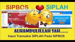 INPUT TRANSAKSI SIPBOS DARI BELANJA DI SIPLAH