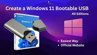 How to Create a Windows 11 Bootable USB (All Edition) | Official Download Link & Tool | Easy Process