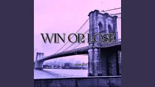 Win or Lose