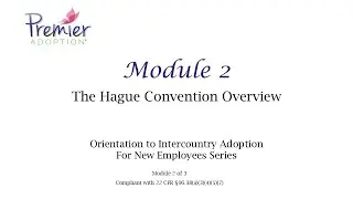 Module 2  Hague Convention Overview