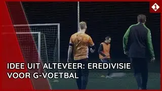 Het belang van G-voetbal: 'Wij willen ook gewoon als voetballer gezien worden'
