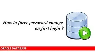 ORACLE:  How to force password change on first login, on both SQLplus and SQL Developer.