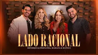 Henrique & Fernanda, Mariana & Mateus - Lado Racional (Videoclipe Oficial)