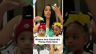 Where Are Cardi B's Three Kids Now?