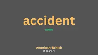 Accident Meaning | Accident Meaning in English