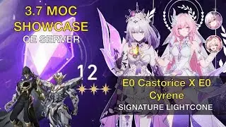 HSR 3.7 Creator Experience | E0S1 Cyrene x E0S1 Castorice Showcase - MOC 12 