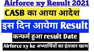 Airforce xy result new update | Airforce xy result date declared | IAF xy group result date