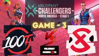 100T VS XSET [GAME 3 FULLMATCH] VALORANT Champions Tour 2022 Stage 1 North America - GROUPSTAGE
