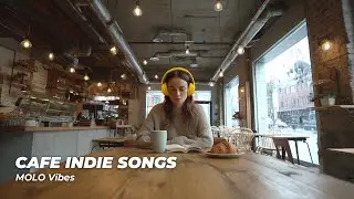 Cafe Indie Songs You&rsquo;ll Never Forget