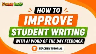 Help Students Improve Writing with Word of the Day AI Feedback | Vocab Loco Tutorials