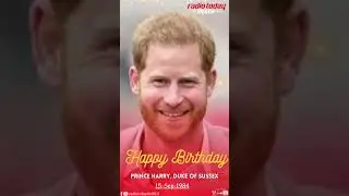 Happy Birthday Prince Harry | Radio Today 89.6 FM #princeharry