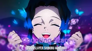 Counting Stars | Shinobu Kocho | TarSon | [AMV/Edit]