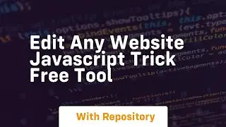 Edit any website javascript trick free tool