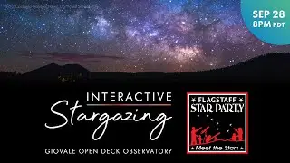 Flagstaff Star Party & Interactive Stargazing | September 28, 2021