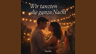 Wir tanzten die ganze Nacht