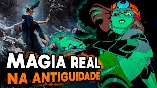 COMO A MAGIA ERA PRATICADA NO MUNDO ANTIGO