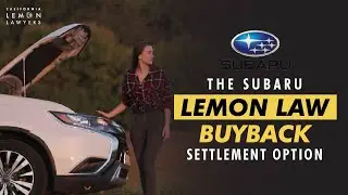 Subaru Lemon Law Buyback Settlement: What You Need to Know to Navigate the Process