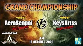 AM Grand Champs AeraSenpai vs KeysArtss 13 Oktober 2024 | Atlantica Rebirth Indonesia