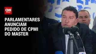 Caso Master: Parlamentares anunciam pedido de CPMI | CNN 360°