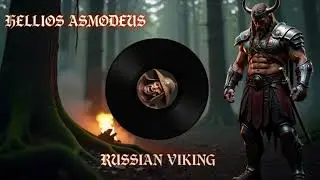 RUSSIAN VIKING - HELLIOS ASMODEUS