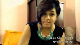 (EDITOR) Ananya Chettri #ivolunteerYou