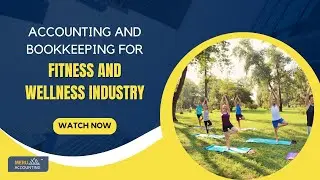Fitness & Wellness Industry Bookkeeping & Accounting Solutions