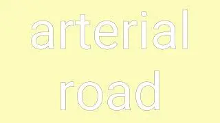 Arterial Road Definition & Meaning