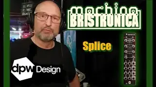 Bristronica 25  -  DPW design  - Splice