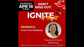 Ignite Session 6 - Grow Your Database | Keller Williams
