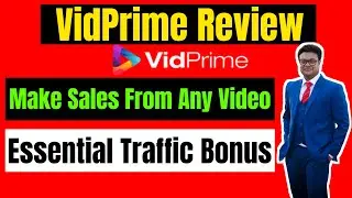 VidPrime Review 🎯Make Sales from Any Video & Traffic Bonus