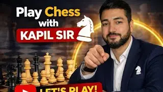 Let's play chess with Kapil sir |Chess.com