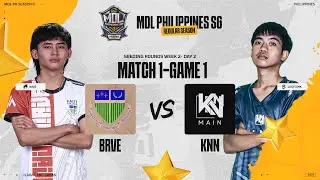 MDL PH S6 - W2D2 - BRVE vs KNN GAME 1