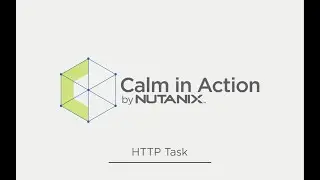 Calm in Action: HTTP Task