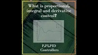 PID Control Explained: Proportional, Integral, Derivative in Action
