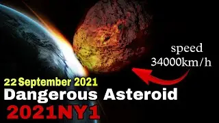 Asteroid 2021 NY1: 22 September Asteroid Is it going to hit Earth ? (Don't miss this out) !! 2021NY1