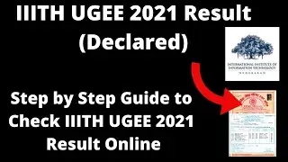 IIITH UGEE 2021 Result (Declared) - How to Check Officially IIITH UGEE 2021 Result Online Mode