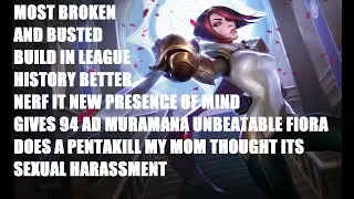 94 AD MURAMANA ON FIORA / NEW PRESENCE OF MIND / PENTAKILL / MOST BROKEN FIORA BUILD IN 9.23!!!