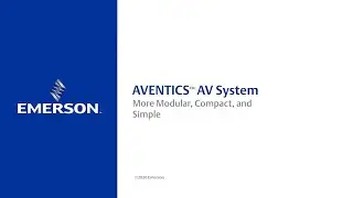 Emerson - AVENTICS Advanced Valve System AV