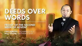 DEEDS OVER WORDS | Daily Reflection with Fr. Felmar Fiel, SVD