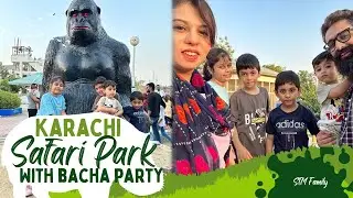 Karachi Safari Park with Bacha party 😄 | A fun day with kids ❤️