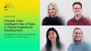 Siili Digital Experience Spring Summit / Intelligent Use of Data in Digital Experience Development
