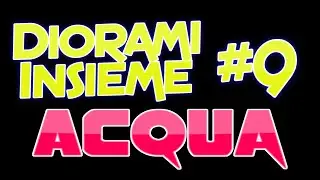 DIORAMI INSIEME #9 Come creare acqua per diorami con la Mod Podge