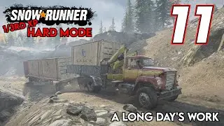 A Long Day's Work | SnowRunner 1/3rd XP Hard Mode | Episode 11