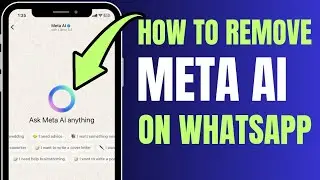 How to Remove META ai on Whatsapp