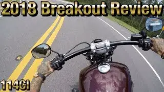 2018 Harley Davidson Breakout Special Review 114CI