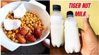 Make TIGER NUT MILK with me| Dates, coconut and tigernut drink. Easy Method