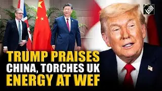 Trump lauds China, slams UK energy policy, brands renewables ‘historic hoax’ at Davos
